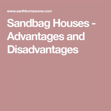 Sandbag Houses - Advantages and Disadvantages | House, Earth homes, Eco ...