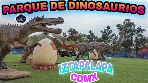 Reviven Los Dinosaurios En Cdmx Nuevo Parque Iztapasauria A Correr Todos Youtube