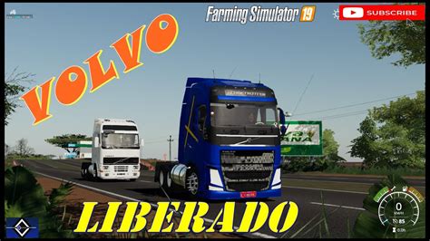 Farming Simulator 19 APRESENTANDO MOD TOP VOLVO FH YouTube