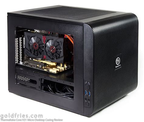 Thermaltake Core V21 Micro Desktop Casing Review Goldfries