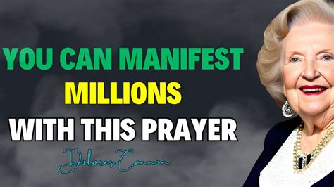 How To Use Her Secret Prayer To Manifest Anything The Dolores Cannon