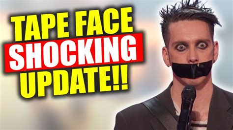 Tape Face Shocking Update In Agt What Happened To Tape Face From America S Got Talent Youtube