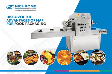 Discover The Advantages Of Map For Food Packaging Nichrome India Ltd