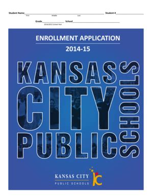 Fillable Online kcpublicschools ENROLLMENT APPLICATION 2014-15 - Kansas ...