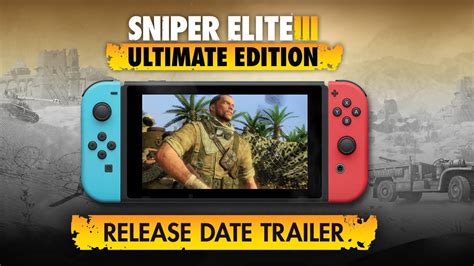 Sniper Elite Ultimate Edition Release Date Trailer Nintendo