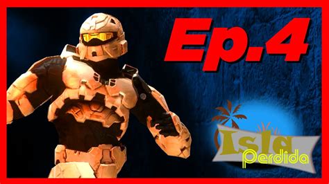 Isla Perdida 2 Episodio 4 Machinima Halo YouTube