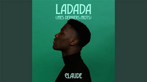 Ladada Mes Derniers Mots Youtube Music