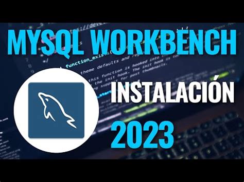 Instalación de MySQL Workbench Guía paso a paso MySQL YA