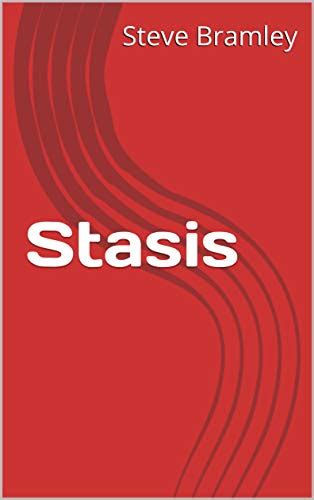 Stasis By Steve Bramley Goodreads