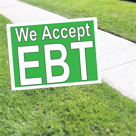 We Accept EBT Coroplast Yard Sign – Sign Fever