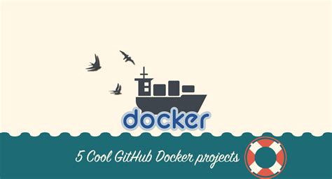 5 cool GitHub Docker projects