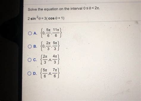 Solved Solve The Equation On The Interval Ose