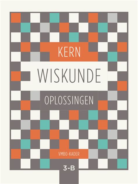 Boom Voortgezet Onderwijs Kern Wiskunde Oplossingenboek Vmbo Kader