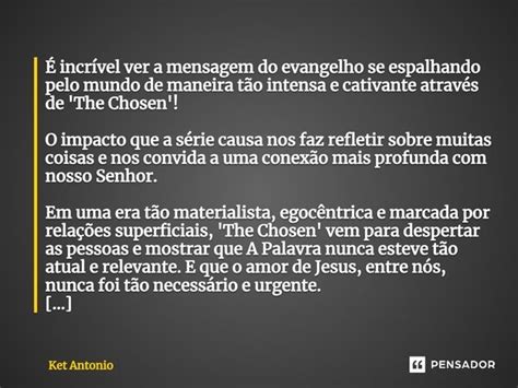 ⁠É Incrível Ver A Mensagem Do Ket Antonio Pensador