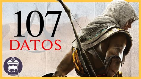 107 Datos De Assassins Creed Origins Que Debes Saber Atomiko 23 Youtube