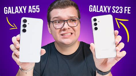 Galaxy A55 Vs Galaxy S23 Fe Qual Comprar Youtube