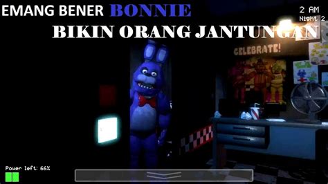 Emang Bener Kata Scott BONNIE Paling Bikin Orang Jantungan Fnaf Reborn