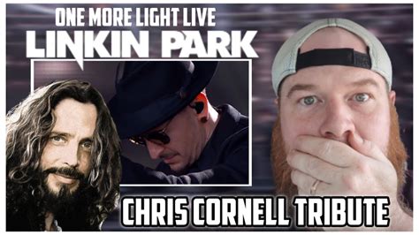 Linkin Park One More Light Live Chris Cornell Tribute Music Reaction