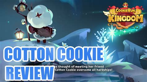 Cotton Cookie Review Cookie Run Kingdom How Good In Arena Story And