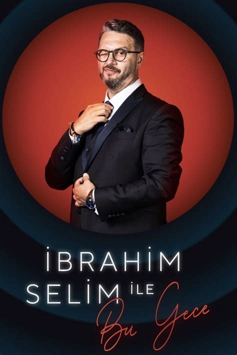 Tonight with İbrahim Selim TV Series 2019 Posters The Movie