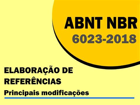 NBR A segunda edição da ABNT NBR 6023 foi publicada em 14 de novembro