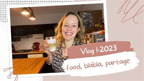 Weekly Vlog Blabla Food Et Vie De Maman Youtube