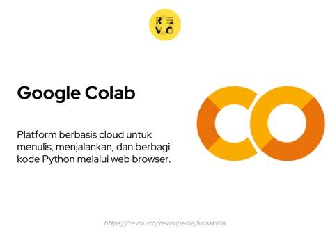 google colab pengertian  contoh  revou