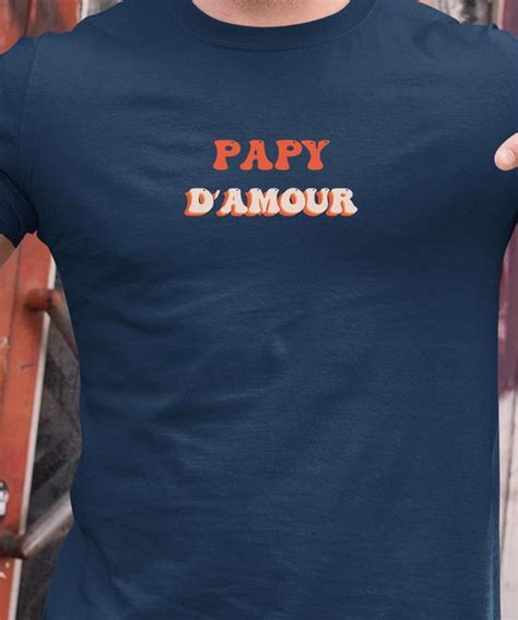 T Shirt Papy D Amour Pour Homme