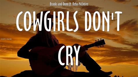 Brooks And Dunn Ft Reba McEntire Cowgirls Don T Cry Lyrics