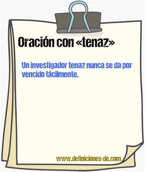 17 Oraciones Con Tenaz