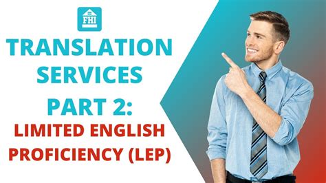 Translation Services Part 2 Limited English Proficiency LEP