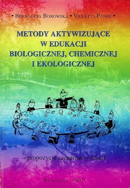 Metody aktywizujące w edukacji biologicznej 13749091229 Książka Allegro