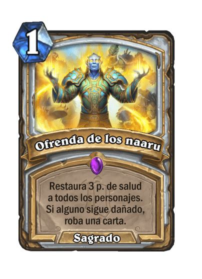 Ofrenda De Los Naaru Biblioteca De Cartas De Hearthstone