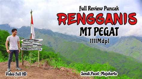 Full Review Jalur Pendakian Baru Mt Pegat Puncak Rengganis Sendi