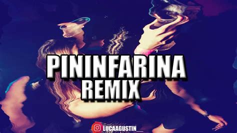 PININFARINA REMIX DUKI J REI NEO PISTEA LUCA DJ FIESTERO REMIX YouTube