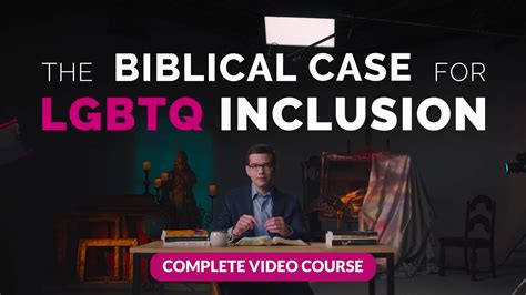 The Biblical Case For Lgbtq Inclusion Online Video Course