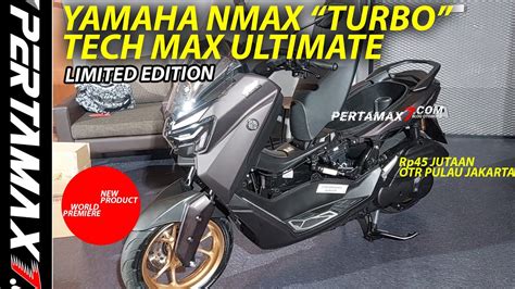 Review Detail Fisik Yamaha Nmax Tech Max Ultimate Versi Harga Termahal