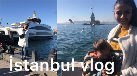 Stanbul Vlog Benimle Birg N Youtube