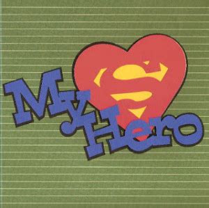 Your My Hero Quotes. QuotesGram