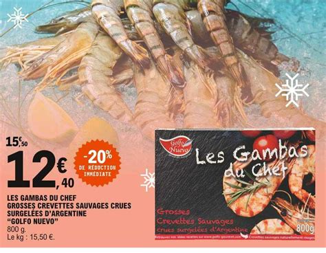 Promo Les Gambas Du Chef Grosses Crevettes Sauvages Crues Surgelées D