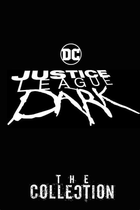 Justice League Dark Collection Posters — The Movie Database Tmdb