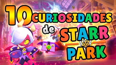 ⭐ ¡10 Curiosidades De La ActualizaciÓn De Starr Park Brawl Stars ⭐