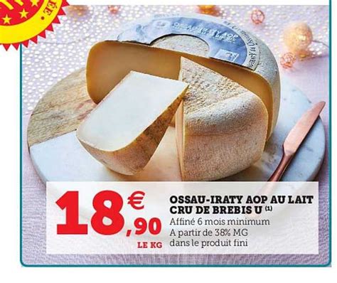 Promo Ossau Iraty Aop Au Lait Cru De Brebis U Chez Hyper U Icatalogue Fr