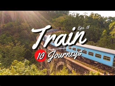 Most Beautiful Train Journeys In Asia Train Travel Video Youtube