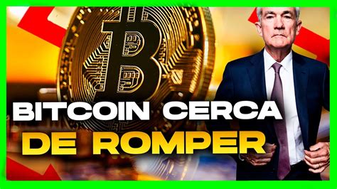 🔴 ¡¡bitcoin Va A Romper Habla La Fed Y Puede Haber Filtraciones 🔥 AnÁlisis TÉcnico Fundamental