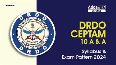 DRDO CEPTAM 10 A A Syllabus 2024 And New Exam Pattern