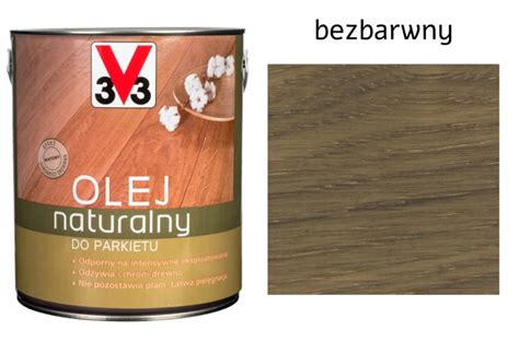 Olej Naturalny Do Parkietu V33 BEZBARWNY 2 5 L MAT 12181599496