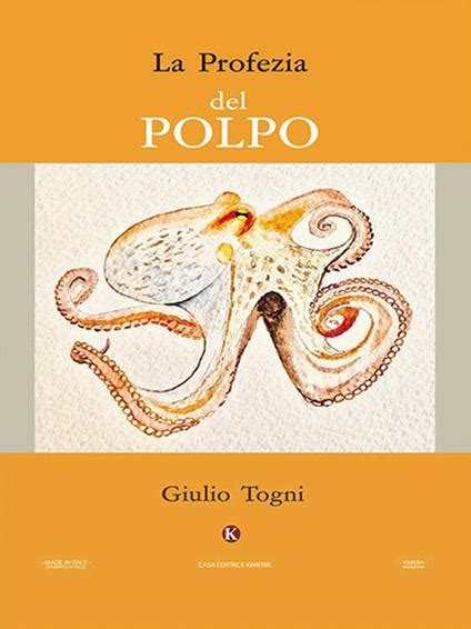 La Profezia Del Polpo Togni Giulio Ebook Epub Ibs