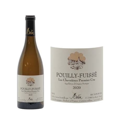 Pouilly Fuiss Er Cru Les Chevri Res Olivier Merlin M Connais