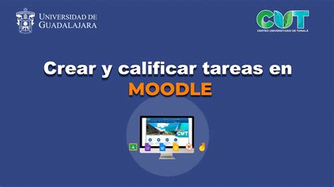 Crear Y Calificar Tareas En Moodle Youtube